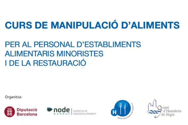 CURS DE MANIPULACIÓ D’ALIMENTS PER AL PERSONAL D’ESTABLIMENTS ALIMENTARIS MINORISTES I DE LA RESTAURACIÓ
