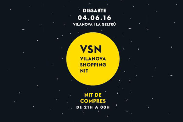 El dissabte 4 de Juny, tindrà lloc la setena edició de la Vilanova Shopping Nit (VSN 2016). Es tracta d’una exclusiva i nocturna festa de compres, un esdeveniment de moda, comerç, serveis i tendència dels establiments de Vilanova i la Geltrú.