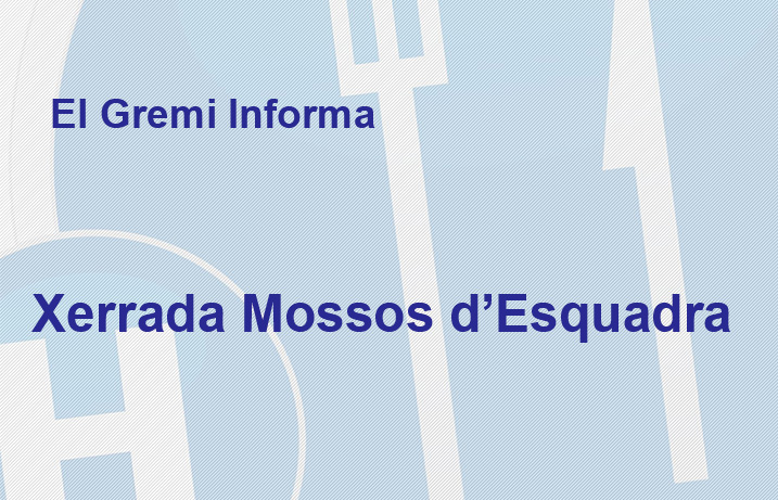 Xerrada Mossos d’Esquadra