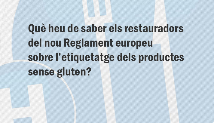 Etiquetatge dels productes aptes per a celíacs i intolerants al gluten