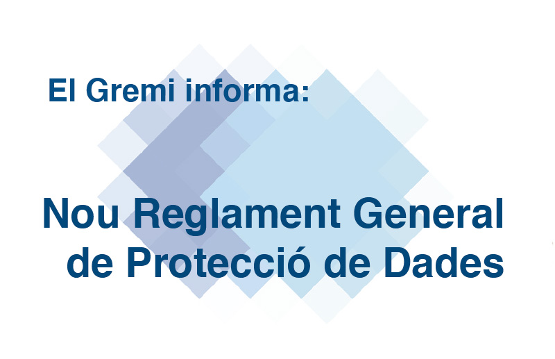 El nou Reglament General de Protecció de Dades