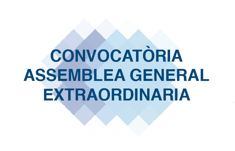 CONVOCATÒRIA ASSEMBLEA GENERAL EXTRAORDINARIA Gremi d’Hoteleria i Restauració de Vilanova i la Geltrú