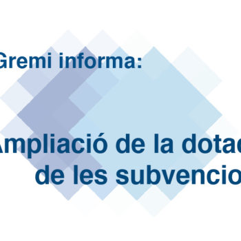 Ampliació de la dotació de les subvencions