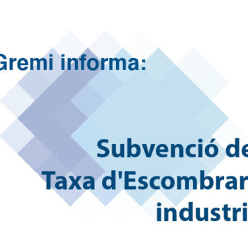 Subvenció de la Taxa d'Escombraries industrials