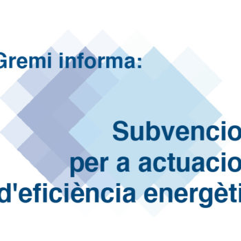 Subvencions per a actuacions d'eficiència energètica