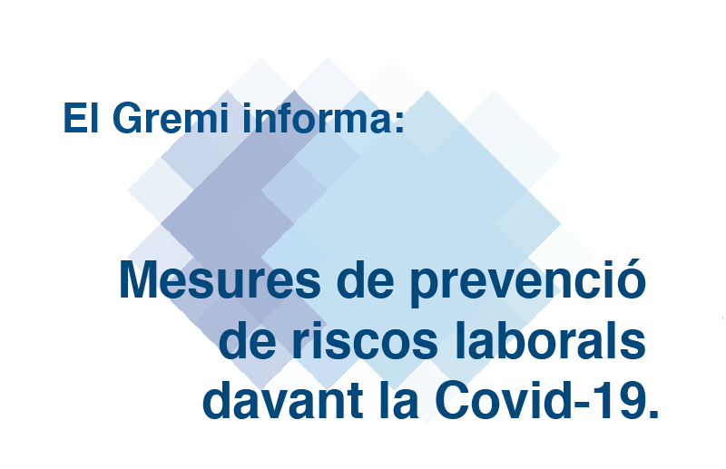 Mesures de prevenció de riscos laborals davant la Covid-19.