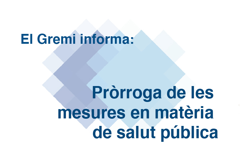 Pròrroga de les mesures en matèria de salut pública