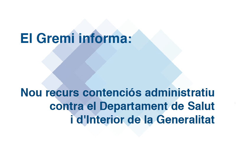 Nou recurs contenciós administratiu contra el Departament de Salut i d'Interior de la Generalitat