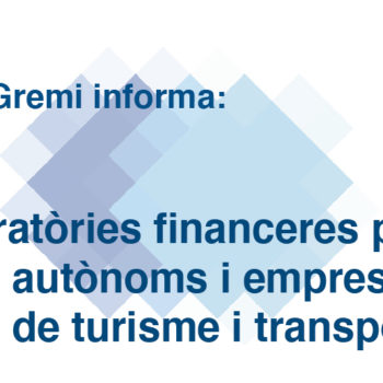 Moratòries financeres per a autònoms i empreses de turisme i transport