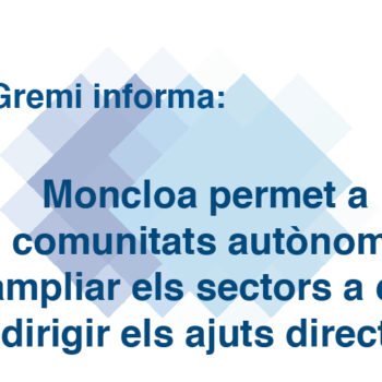 Moncloa permet a les comunitats autònomes ampliar els sectors a qui dirigir els ajuts directes