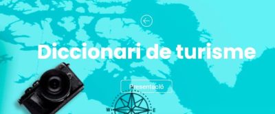 El TERMCAT i Turisme de la Generalitat de Catalunya presenten en línia el Diccionari de turisme